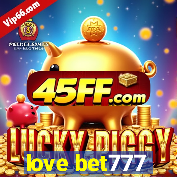 love bet777